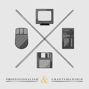 Professionalism & Craftsmanship shirt design.